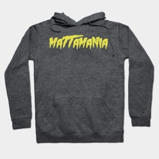 Mattamania Hoodie